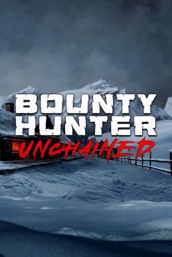 Bounty Hunter Unchained