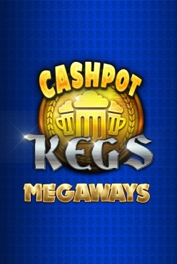 Cashpot Kegs Megaways