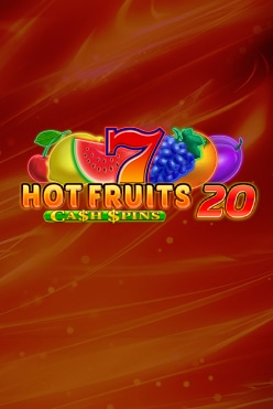 Hot Fruits 20 Cash Spins