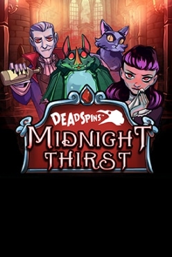 Midnight Thirst Deadspins