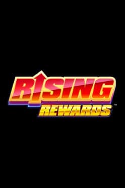 Rising Rewards