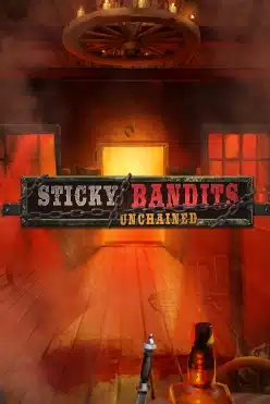 Sticky Bandits Unchained