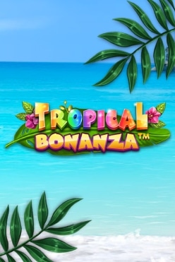 Tropical Bonanza