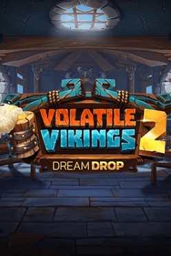 Volatile Vikings 2 Dream Drop